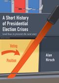 A Short History of Presidential Election Crises