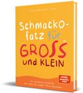 Schmackofatz für Groß und Klein