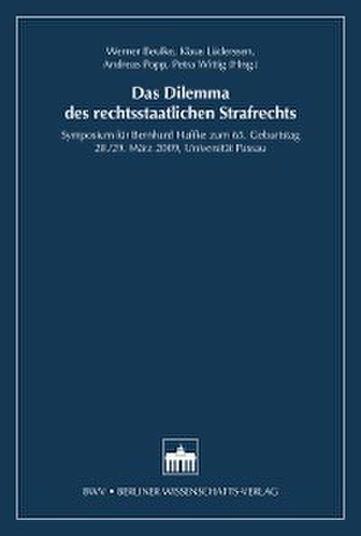 Das Dilemma des rechtsstaatlichen Strafrechts