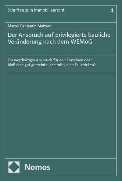Der Anspruch auf privilegierte bauliche Veränderung nach dem WEMoG