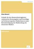 Gründe für die Absatzschwierigkeiten ostdeutscher Konsumgüter und Vorschläge zur Verbesserung ihrer Marktchancen unter Berücksichtigung der Marktteilung des deutschen Marktes - Klaus Bessert