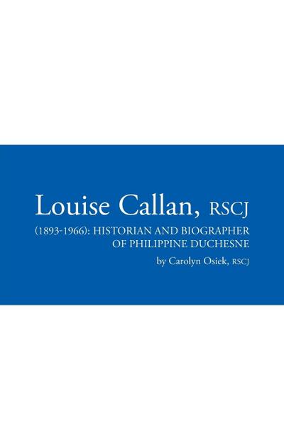 Louise Callan, RSCJ (1893-1966)