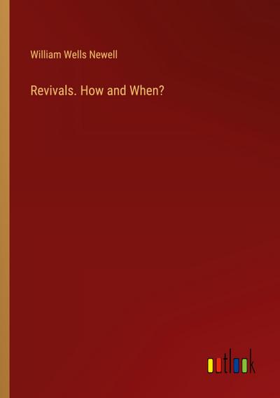 Revivals. How and When?