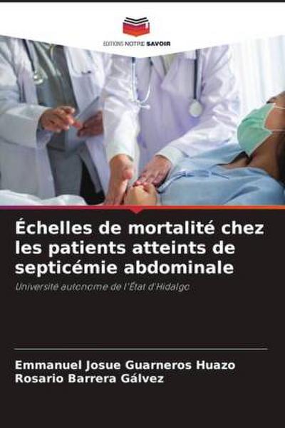 Échelles de mortalité chez les patients atteints de septicémie abdominale