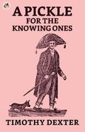 A Pickle for the Knowing Ones