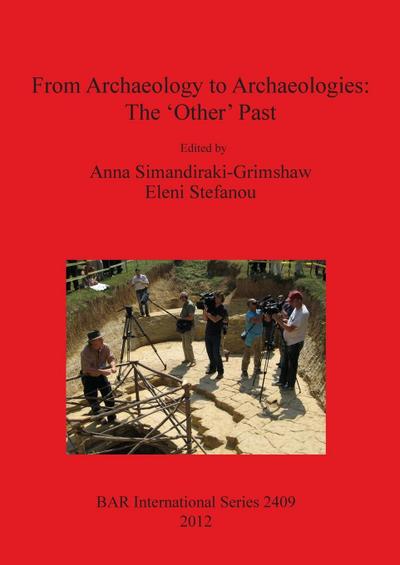 From Archaeology to Archaeologies