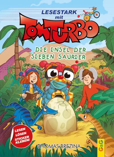 Tom Turbo - Lesestark - Die Insel der sieben Saurier