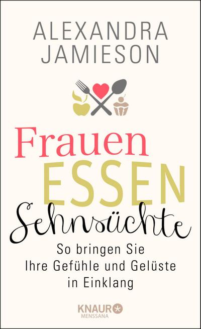 Frauen, Essen, Sehnsüchte