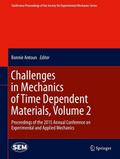 Challenges in Mechanics of Time Dependent Materials, Volume 2
