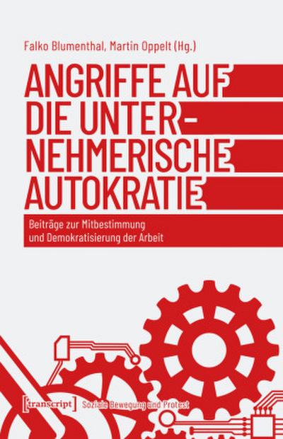 Angriffe auf die unternehmerische Autokratie