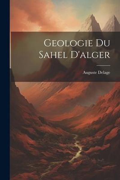 Geologie Du Sahel D’alger