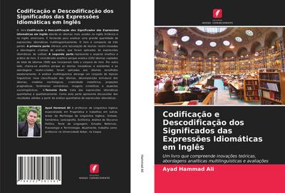 Codificação e Descodificação dos Significados das Expressões Idiomáticas em Inglês