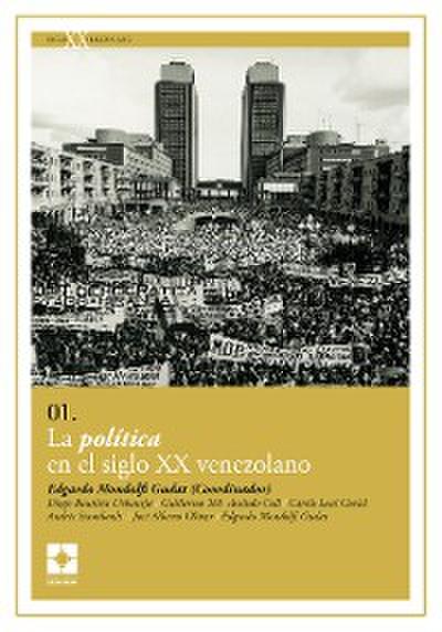 La política en el siglo XX venezolano