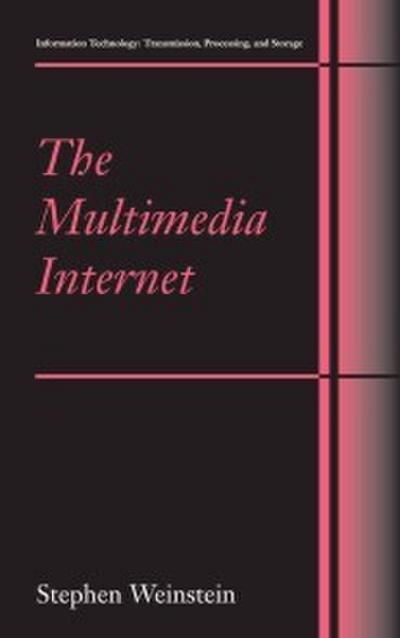 The Multimedia Internet