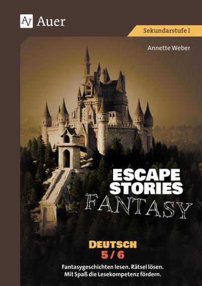 Escape Stories Fantasy Deutsch 5-6