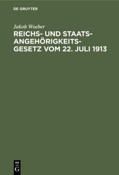 Reichs- und Staatsangehörigkeitsgesetz vom 22. Juli 1913