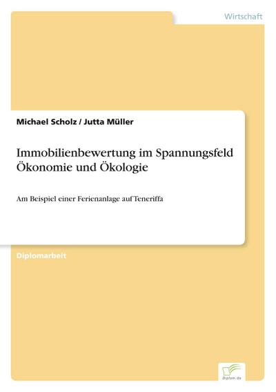 Immobilienbewertung im Spannungsfeld Ökonomie und Ökologie