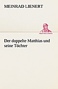 Der doppelte Matthias und seine Töchter