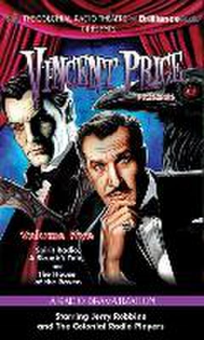 Vincent Price Presents, Volume 5: Spirit Radio/A Skunk’s Tale/The House of the Raven