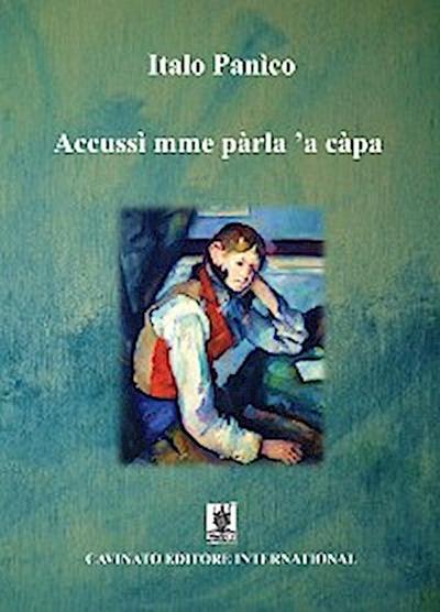 Accussi’ mme parla ’a capa