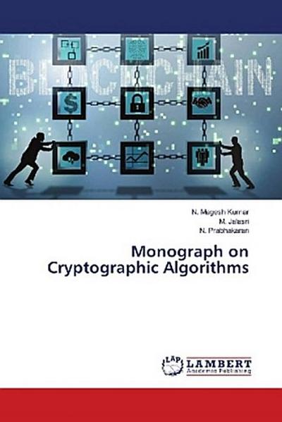 Monograph on Cryptographic Algorithms