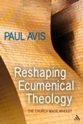 Reshaping Ecumenical Theology