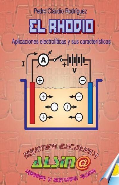 El Rhodio: Aplicaciones Electroliticas y sus caracteristicas