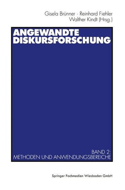 Angewandte Diskursforschung, 2 Bde. Angewandte Diskursforschung