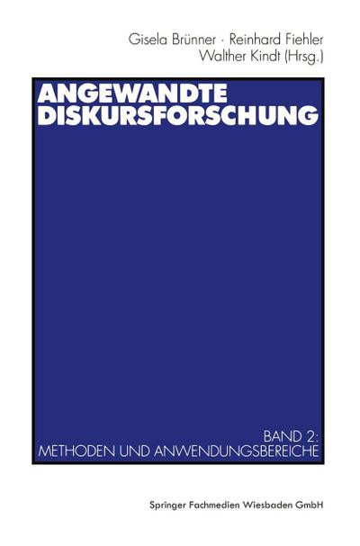 Angewandte Diskursforschung, 2 Bde. Angewandte Diskursforschung