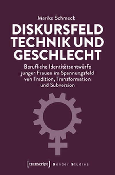 Diskursfeld Technik und Geschlecht
