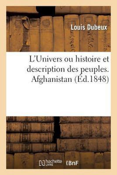 L’Univers Ou Histoire Et Description Des Peuples. Afghanistan
