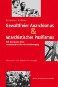 Gewaltfreier Anarchismus & anarchistischer Paz