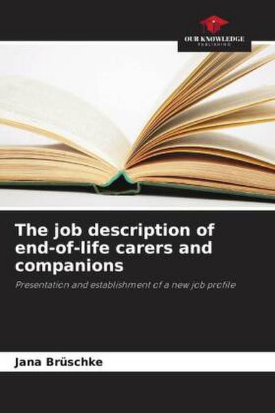 The job description of end-of-life carers and companions