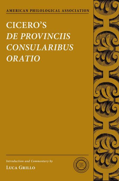 Cicero’s De Provinciis Consularibus Oratio
