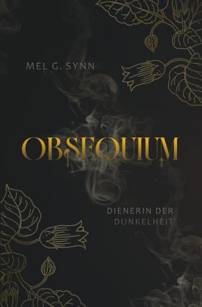 Obsequium - Dienerin der Dunkelheit
