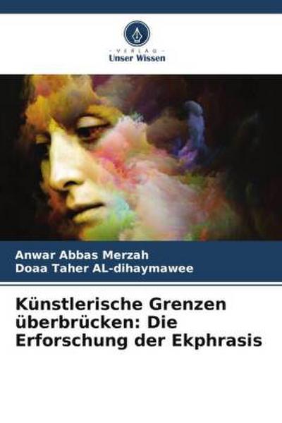 Künstlerische Grenzen überbrücken: Die Erforschung der Ekphrasis