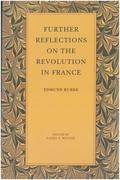 Further Reflections on the Revolution in France