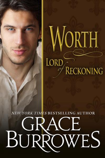 Worth: Lord of Reckoning (Lonely Lords, #10)