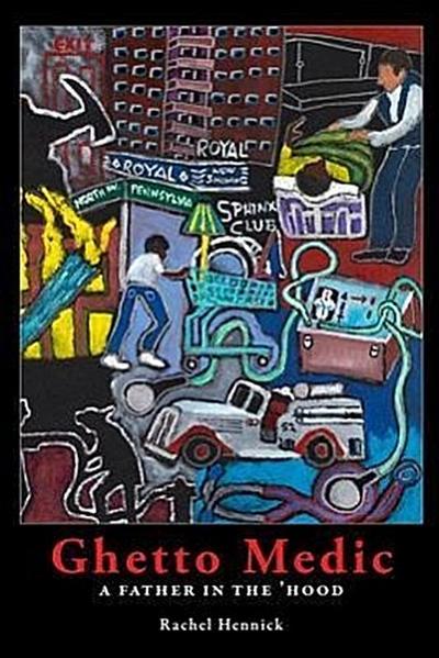 Ghetto Medic: A Father in the ’Hood