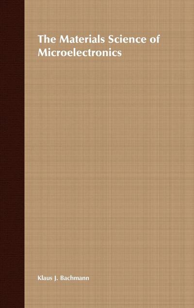 The Materials Science of Microelectronics