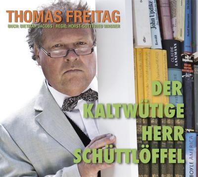 Der kaltwütige Herr Schüttlöffel, 2 Audio-CDs