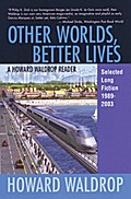 Other Worlds, Better Lives