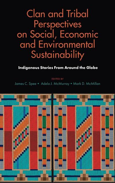 Clan and Tribal Perspectives on Social, Economic and Environmental Sustainability