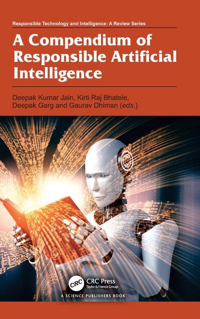 A Compendium of Responsible Artificial Intelligence
