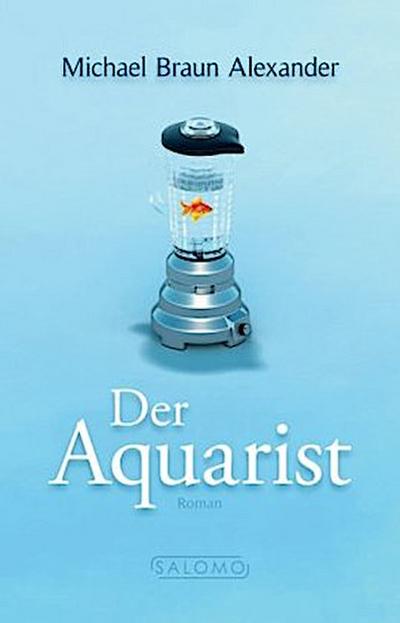 Der Aquarist