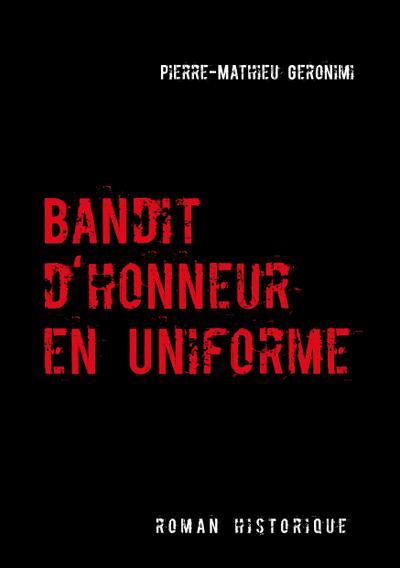 Bandit d’honneur en uniforme