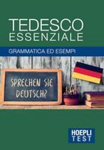 Tedesco essenziale. Grammatica ed esempi
