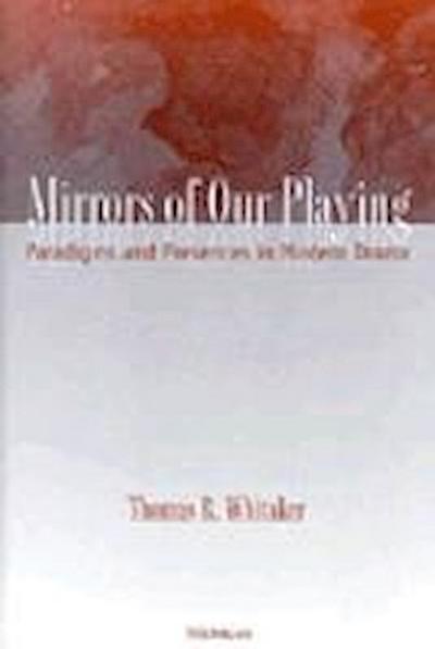 Whitaker, T:  Mirrors of Our Playing