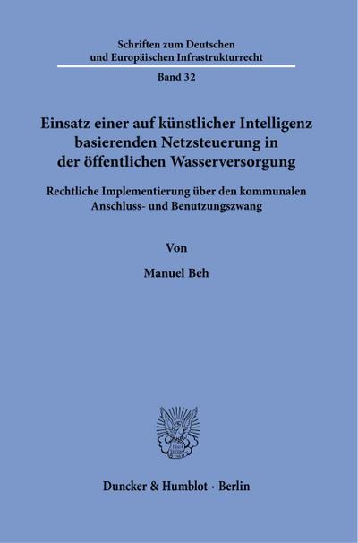 Einsatz einer auf künstlicher Intelligenz basierenden Netzsteuerung in der öffentlichen Wasserversorgung