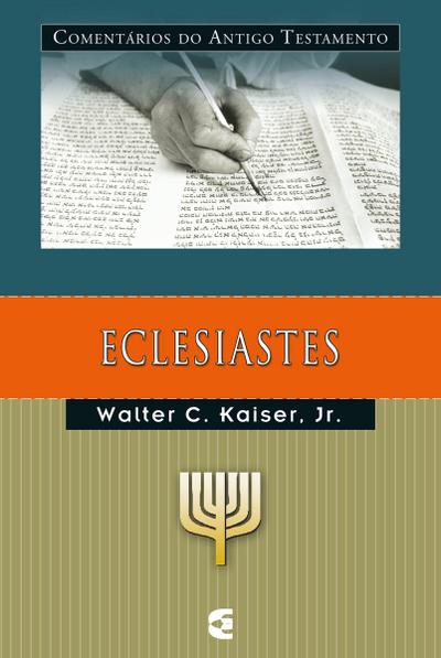 Comentários do Antigo Testamento - Eclesiastes